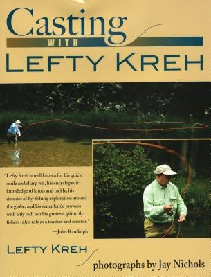 Casting with Lefty Kreh by Kreh, Lefty