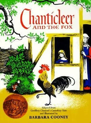Chanticleer and the Fox: A Caldecott Award Winner by Chaucer, Geoffrey
