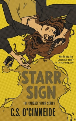 Starr Sign: The Candace Starr Series by O'Cinneide, C. S.