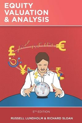 Equity Valuation and Analysis: 5th Edition by Sloan, Richard