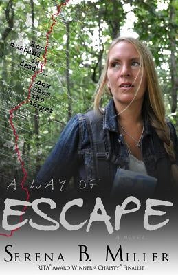 A Way of Escape by Miller, Serena B.