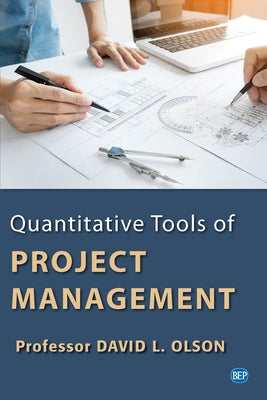 Quantitative Tools of Project Management by Olson, David L.