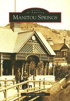 Manitou Springs by Harrison, Deborah