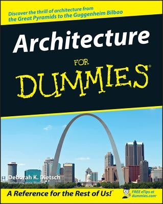Architecture for Dummies by Dietsch, Deborah K.