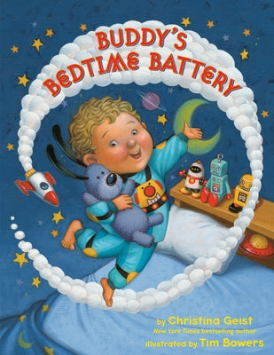 Buddy's Bedtime Battery by Geist, Christina