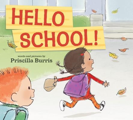 Hello School! by Burris, Priscilla