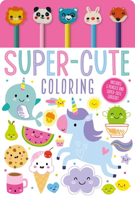 Super-Cute Coloring [With Pens/Pencils and Eraser] by Make Believe Ideas