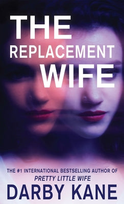 The Replacement Wife by Kane, Darby