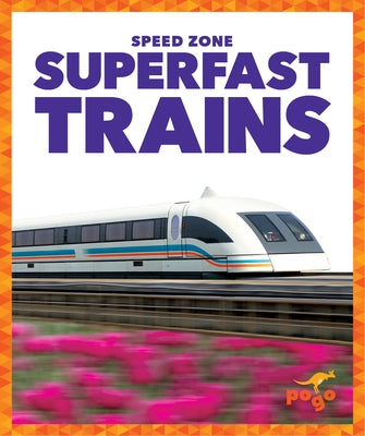 Superfast Trains by Klepeis, Alicia Z.