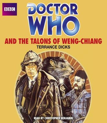 Doctor Who and the Talons of Weng-Chiang by Dicks, Terrance