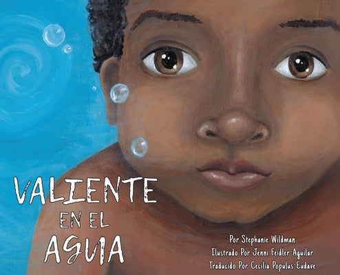 Valiente en el Agua by Wildman, Stephanie