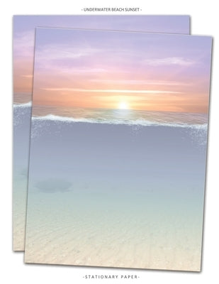 Stationary Paper: Underwater Beach Sunset: Ocean Themed Scenic Letterhead Paper, Set of 25 Sheets for Writing, Copying, Crafting, Party, by Very Stationary Paper