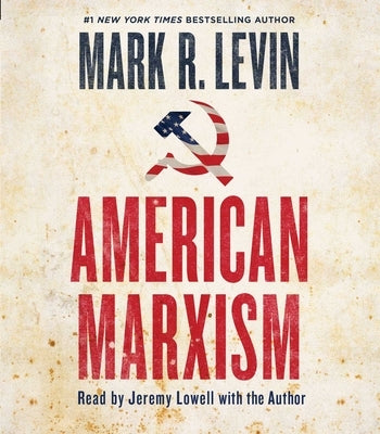 American Marxism by Levin, Mark R.