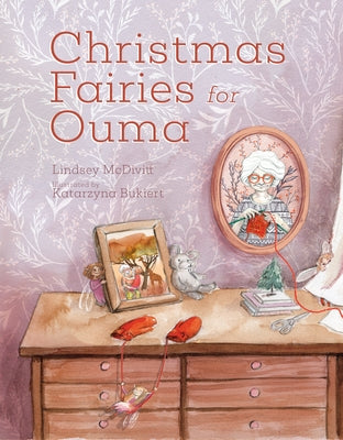 Christmas Fairies for Ouma by McDivitt, Lindsey