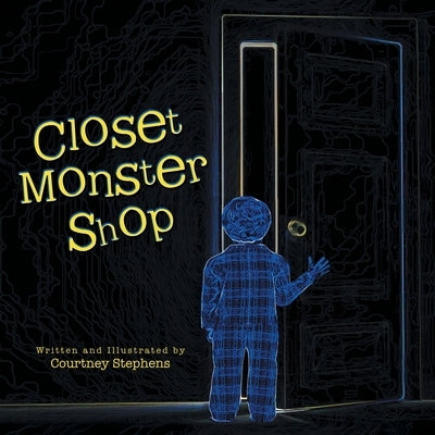 Closet Monster Shop by Stephens, Courtney