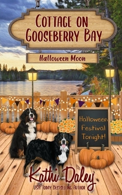 Cottage on Gooseberry Bay: Halloween Moon by Daley, Kathi