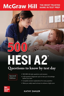 500 Hesi A2 Questions to Know by Test Day, Second Edition by Zahler, Kathy