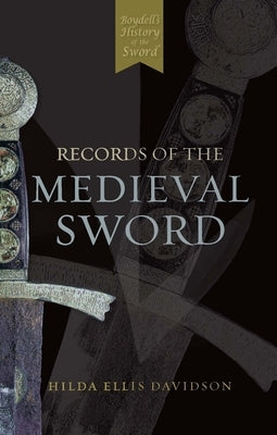 Records of the Medieval Sword by Oakeshott, Ewart