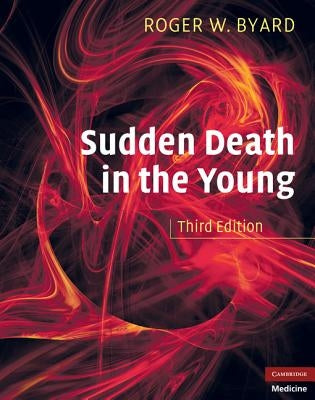 Sudden Death in the Young by Byard, Roger W.