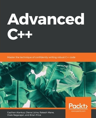 Advanced C++ by Alankus, Gazihan