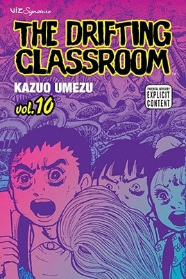 The Drifting Classroom, Vol. 10 by Umezz, Kazuo