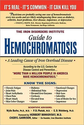 The Iron Disorders Institute Guide to Hemochromatosis by Garrison, Cheryl