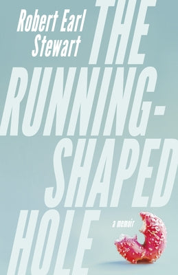 The Running-Shaped Hole by Stewart, Robert Earl