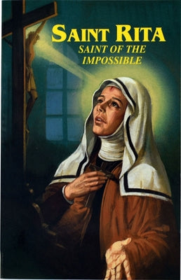 Saint Rita: Saint of the Impossible by Otto, John