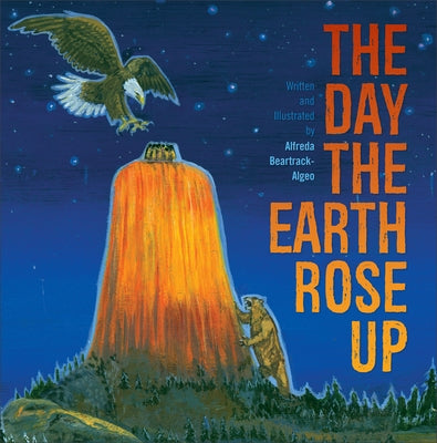 The Day the Earth Rose Up by Beartrack-Algeo, Alfreda