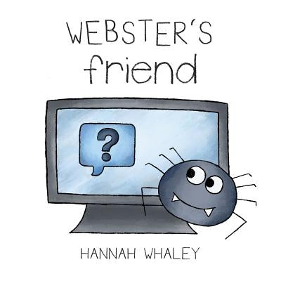 Webster's Friend by Whaley, Hannah