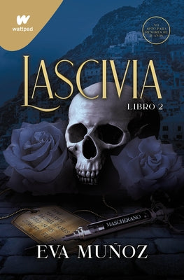 Lascivia. Libro 2 / Lascivious Book 2 by Mu&#241;oz, Eva