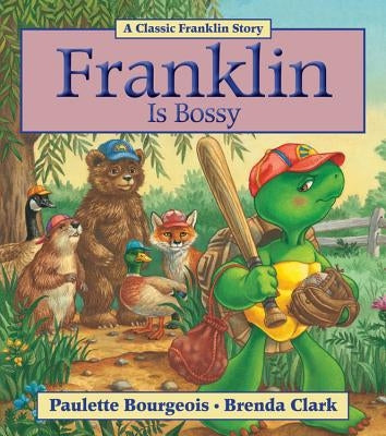 Franklin Is Bossy by Bourgeois, Paulette