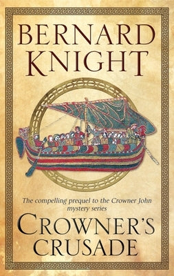 Crowner's Crusade by Knight, Bernard