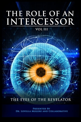 The Role of the Intercessor Vol III by Mogere, Lovella