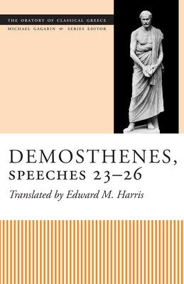 Demosthenes, Speeches 23-26 by Harris, Edward M.