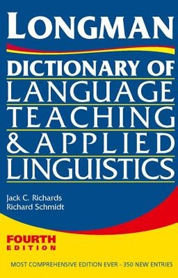 Longman Dictionary of Language Teaching and Applied Linguistics by Richards, Jack C.