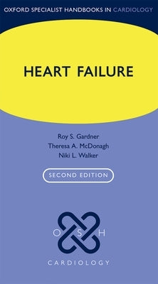 Heart Failure by Gardner, Roy S.