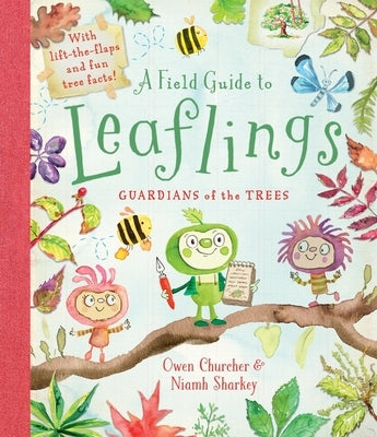 A Field Guide to Leaflings: Guardians of the Trees by Sharkey, Niamh