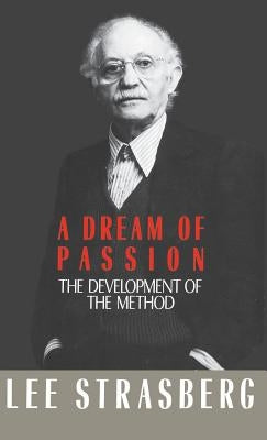 A Dream of Passion by Strasberg, Lee