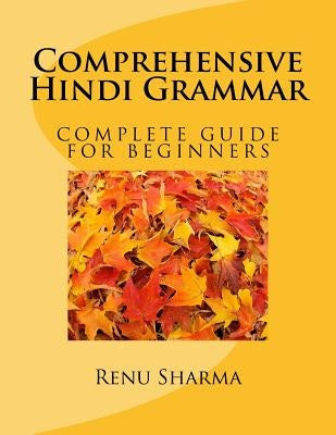 Comprehensive Hindi Grammar by Sharma, MS Renu
