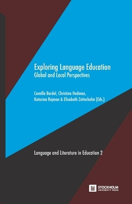 Exploring Language Education: Global and Local Perspectives by Bardel, Camilla