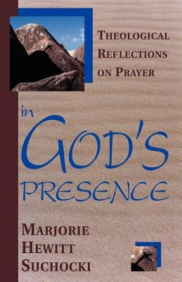 In God's Presence by Suchocki, Marjorie Hewitt