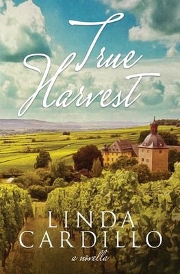 True Harvest by Cardillo, Linda