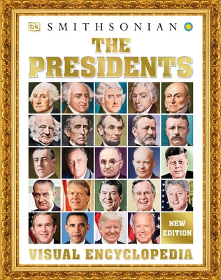 The Presidents Visual Encyclopedia by DK