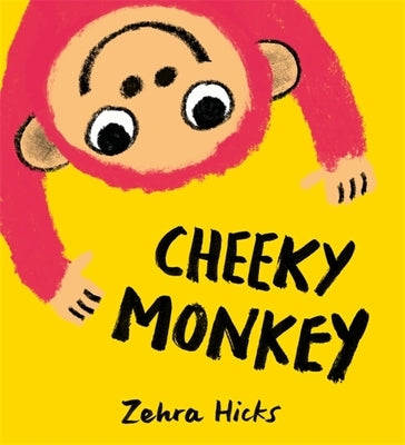 Cheeky Monkey by Hicks, Zehra