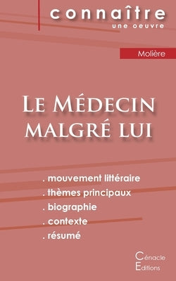 Fiche de lecture Le Médecin malgré lui de Molière (Analyse littéraire de référence et résumé complet) by Moli&#232;re