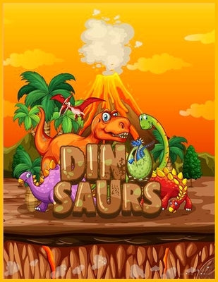 Dinosaurs: Cute and Fun Dinosaurs Coloring Book for Kids & Toddlers with Jurassic Prehistoric Animals - Children's Activity Books by Books, Coloring