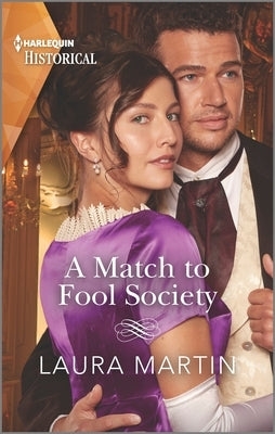 A Match to Fool Society by Martin, Laura