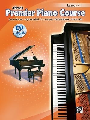 Premier Piano Course Lesson Book, Bk 4: Book & CD [With CD] by Alexander, Dennis