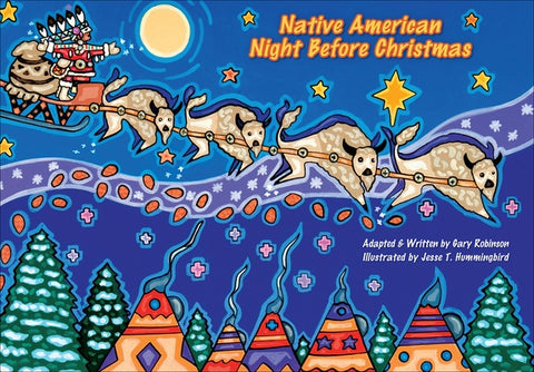 Native American Night Before Christmas by Robinson, Gary